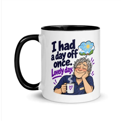 A Day Off Once Mug